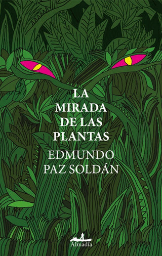 La Mirada de las Plantas | Edmundo Paz