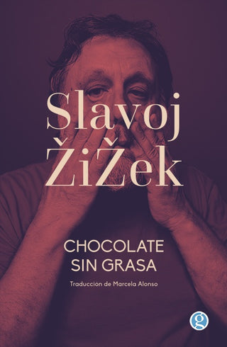 Chocolate Sin Grasa | Slavoj Zizek