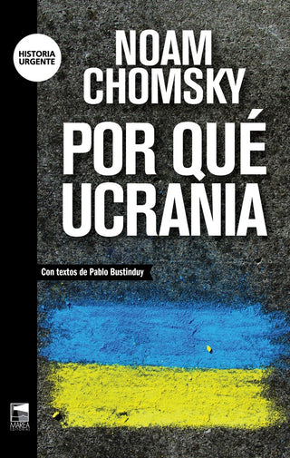 Por Qué Ucrania | Noam Chomsky