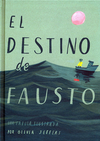 El Destino De Fausto | Oliver Jeffers