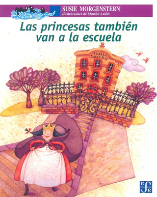 Las Princesas Tambien Van A La Escuela | Morgenstern, Avilés