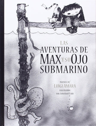 Las Aventuras De Max Y Su Ojo Submarino | Luigi Amara