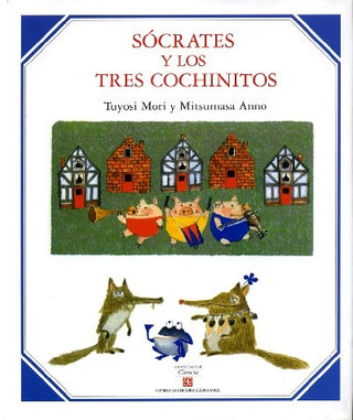 Sócrates Y Los Tres Cochinitos | Tuyosi Mori