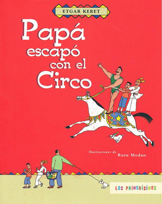 Papa Escapo Con El Circo | Etgar Keret