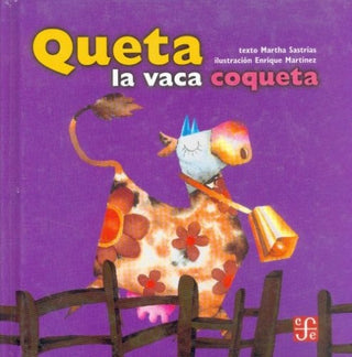 Queta La Vaca Coqueta | Martha Sastrías
