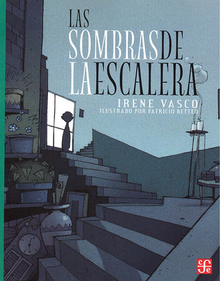Las Sombras De La Escalera | Irene Vasco