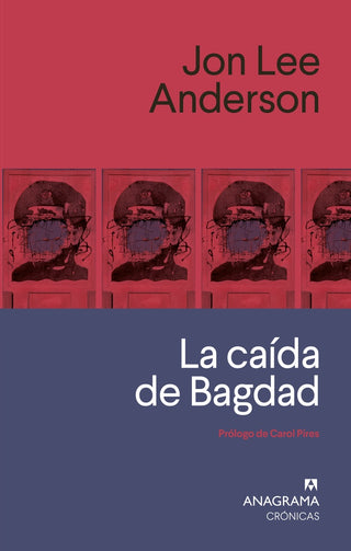 La caída de Bagdad | Jon Lee Anderson