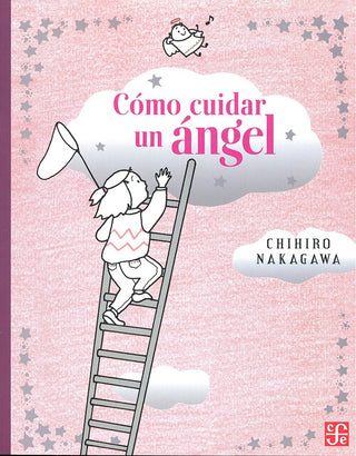 Cómo Cuidar Un Angel | Chihiro Nakagawa