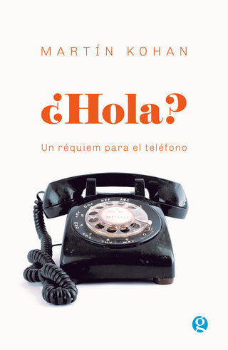 ¿Hola? | Martín Kohan