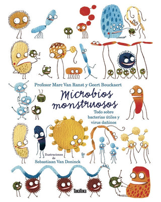 Microbios monstruosos | Marc Van Ranst