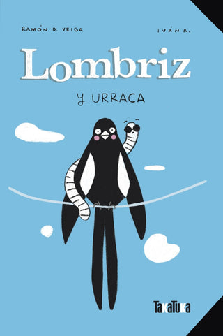 Lombriz y Urraca | Ramón D. Veiga | Iván R