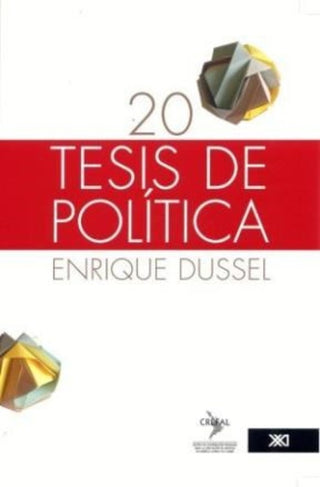 20 Tesis De Politica | Enrique Dussel