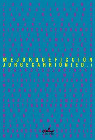 Mejor que ficción | Jorge Carrion