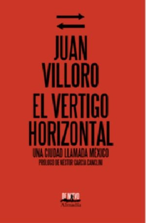 El vértigo horizontal | Juan Villoro