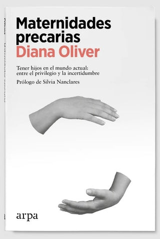 Maternidades Precarias | Diana Oliver