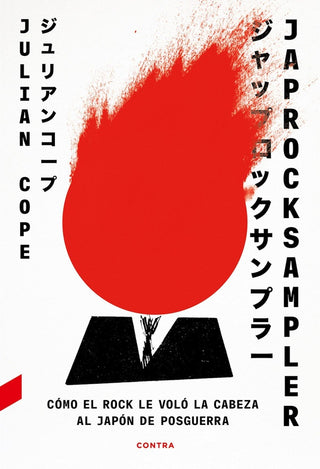 Japrocksampler: Cómo El Rock Le Voló La Cabeza Al Japón De Posguerra | Julian Cope