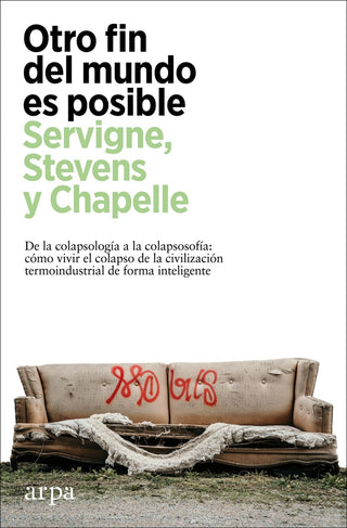 Otro Fin Del Mundo Es Posible | Gauthier Chapelle