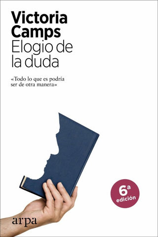 Elogio De La Duda | Victoria Camps