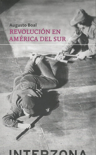 Revolución En América Del Sur | Augusto Boal