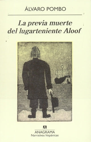 La previa muerte del lugarteniente Aloof | Álvaro Pombo