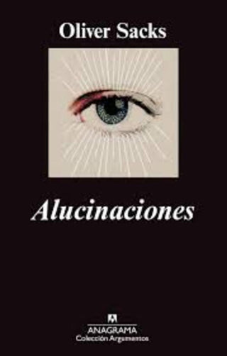 Alucinaciones | Oliver Sacks