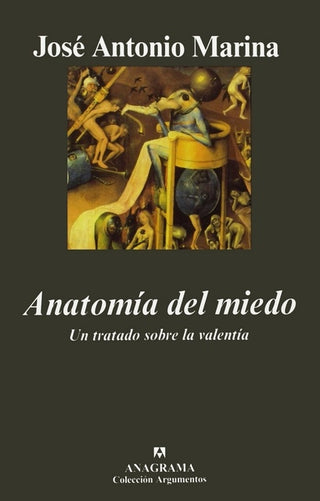 Anatomía del miedo | José Antonio Marina; María Teresa Rodríguez de Cas