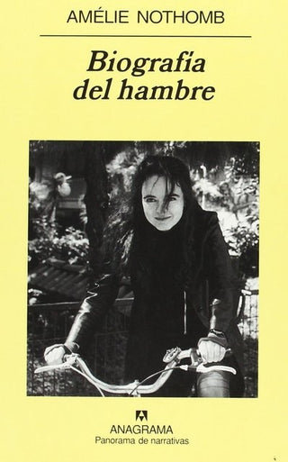 Biografía del hambre | Amélie Nothomb