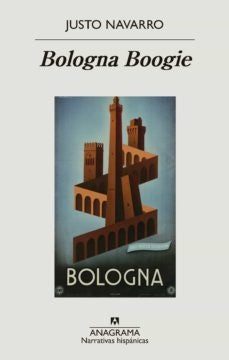 Bologna Boogie | Justo Navarro