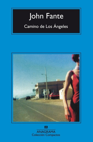 Camino de Los Ángeles | John Fante