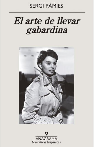 El arte de llevar gabardina | Sergi Pamies