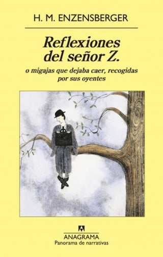 Reflexiones del señor Z. | Hans Magnus Enzensberger