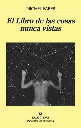 El Libro de las cosas nunca vistas | Michel Faber