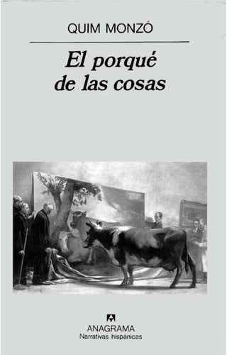 El porqué de las cosas | Quim Monzó