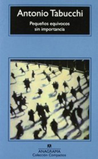 Pequeños equívocos sin importancia | Antonio Tabucchi