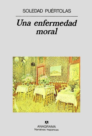 Una enfermedad moral | Soledad Puértolas