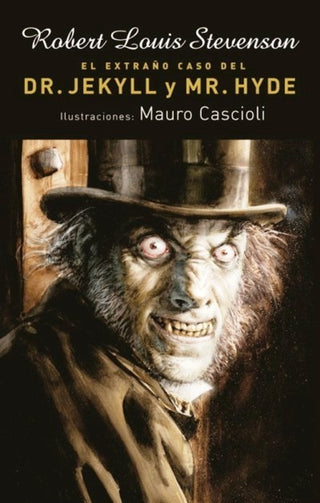 El Extraño Caso del Dr. Jekyll y Mr. Hyde | Robert Louis Stevenson