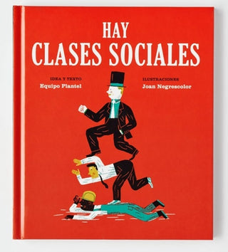 Hay Clases Sociales | Plantel, Negrescolor