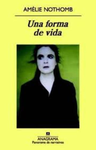 Una forma de vida | Amélie Nothomb