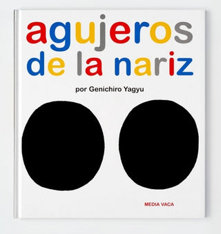 El Mapa de mi Cuerpo 01: Agujeros de la Nariz | Genichiro Yagyu