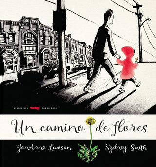 Un camino de flores | JonArno Lawson